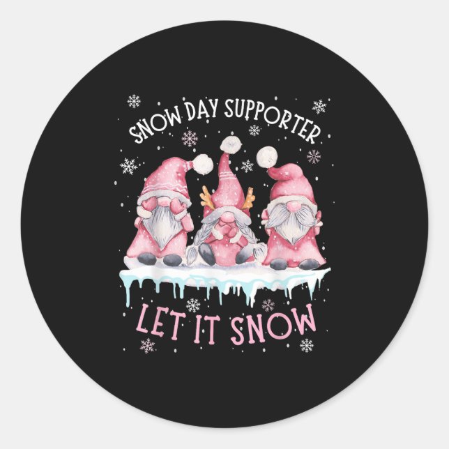 Snow Day Suprter Xmas Holiday Let It Snow Cute Thr Classic Round Sticker (Front)