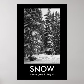 Snow Demotivational Poster by bluerabbit at Zazzle