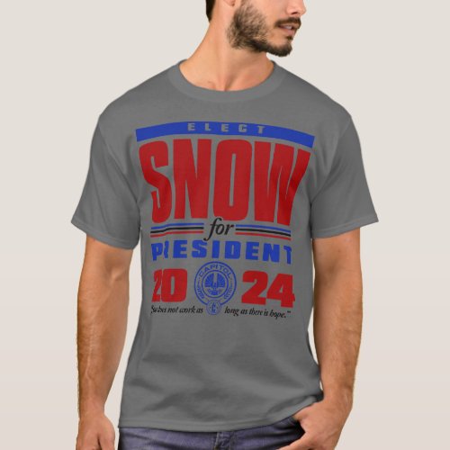 Snow for 2024 T_Shirt