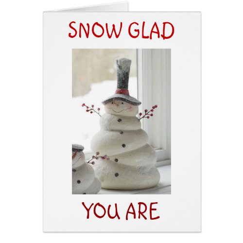 SNOW GLAD YOU ARE MY WIFE_ALL OCCASION CARD