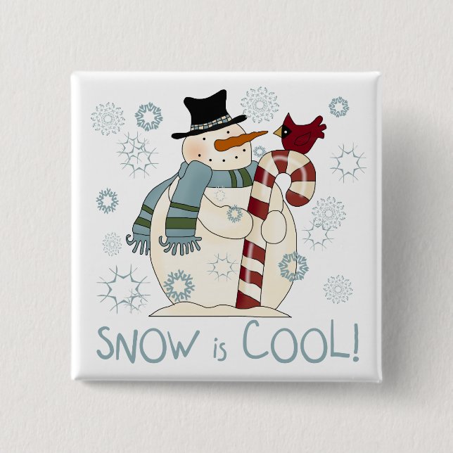 Snow is Cool Holiday Tshirts and Gifts Button (Front)