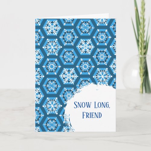 Snow Long Friend Good Bye and Best Wishes Card
