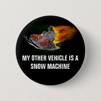 SNOW MACHINES!!!!! BUTTON