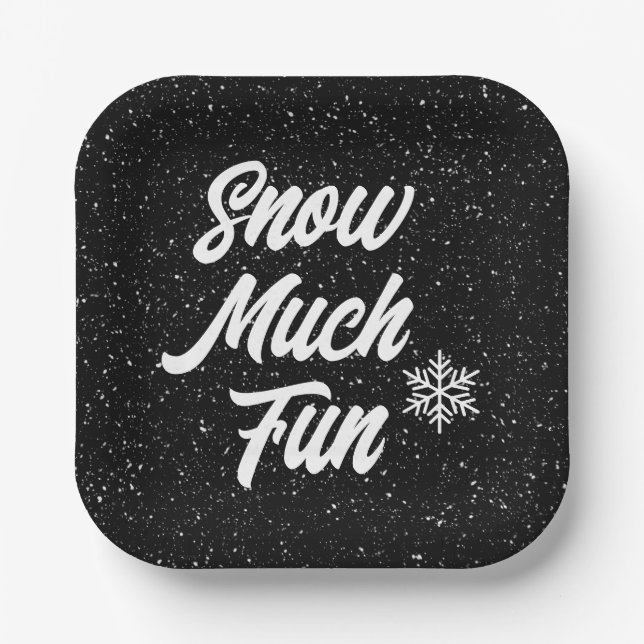 Snow Much Fun Snowflakes On Black Paper Plates (Front)