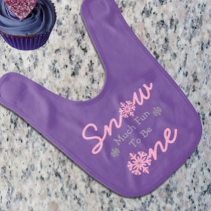 Snow Much Fun To Be One Baby Bib