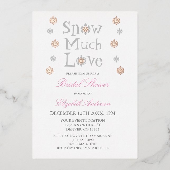 Snow Much Love Snowflake Winter Bridal Shower Foil Invitation (Front)