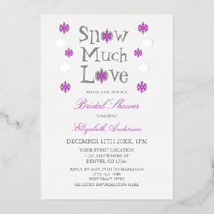 Snow Much Love Snowflake Winter Bridal Shower Foil Invitation