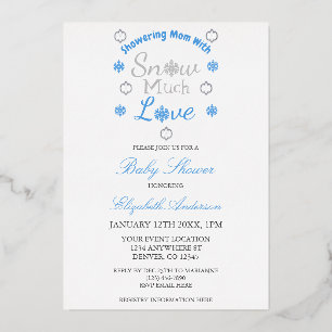 Snow Much Love Winter Snowflake Baby Shower Foil Invitation
