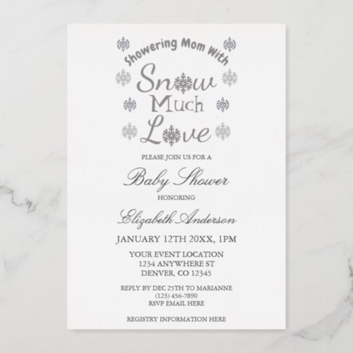 Snow Much Love Winter Snowflake Baby Shower Foil Invitation