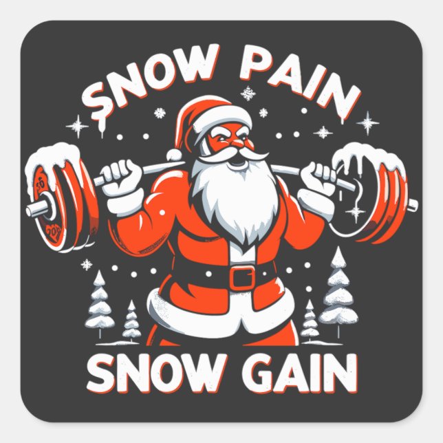 Snow Pain Snow Gain Festive Christmas Gym Workout Square Sticker (Front)