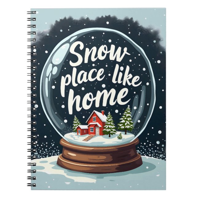 Snow Place Like Home Holiday Quote Notebook (Front)