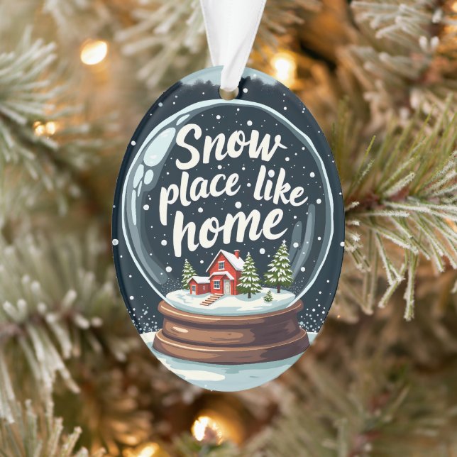Snow Place Like Home Holiday Quote Ornament (Tree)