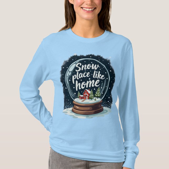 Snow Place Like Home Holiday Quote T-Shirt (Front)