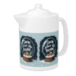 Snow Place Like Home Holiday Quote Teapot