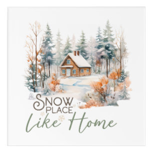 Snow Place Like Home, Mountain Cabin Christmas Acrylic Print