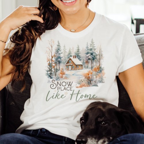 Snow Place Like Home Mountain Cabin Christmas T_Shirt