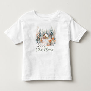 Snow Place Like Home, Mountain Cabin Christmas Toddler T-shirt