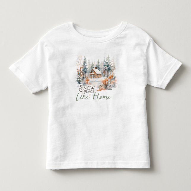 Snow Place Like Home, Mountain Cabin Christmas Toddler T-shirt (Front)