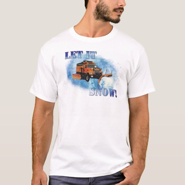 Snow Plow Design T-Shirt (Front)