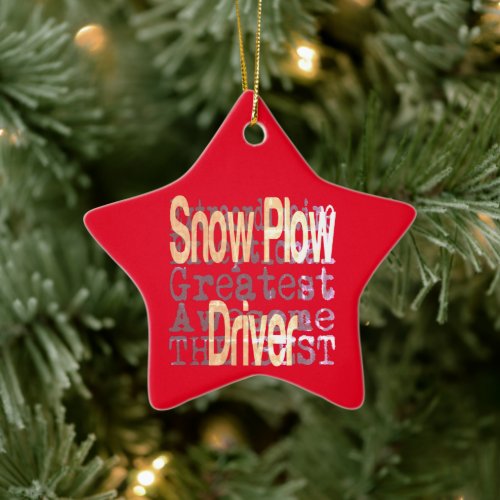 Snow Plow Driver Extraordinaire Ceramic Ornament