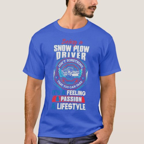 Snow Plow Driver Lifestyle T_Shirt