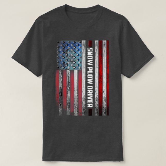 Snow Plow Driver US Flag T-Shirt (Design Front)