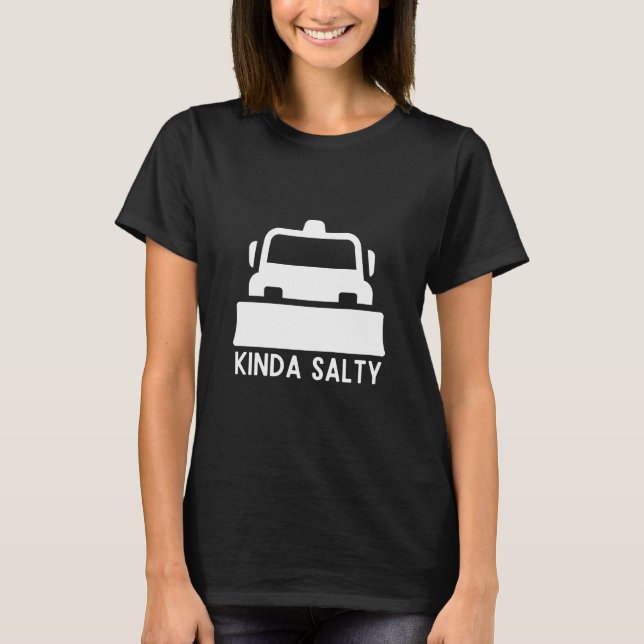 Snow Plow Girl Snowplow Driver Snow Removal Truck  T-Shirt (Front)