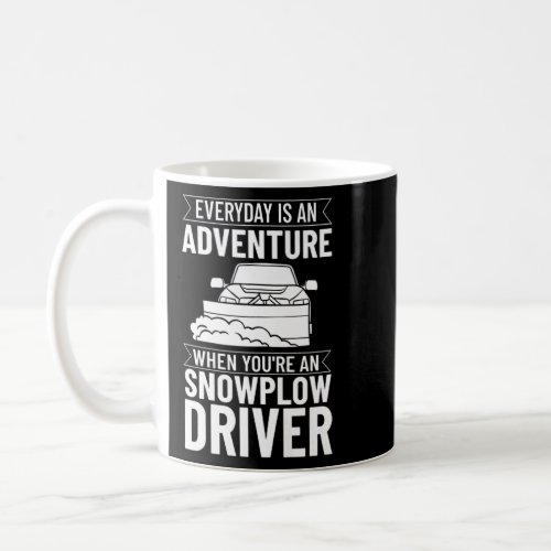 Snow Plow Tractor Machine Truck Shovel Driver Snow Coffee Mug
