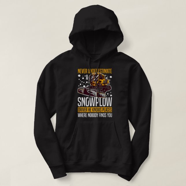 Snow Plow Tractor Machine Truck Shovel Driver Snow Hoodie (Design Front)
