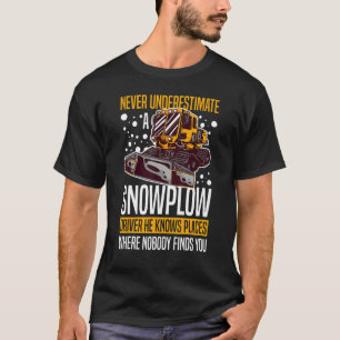Snow Plow Tractor Machine Truck Shovel Driver Snow T-Shirt
