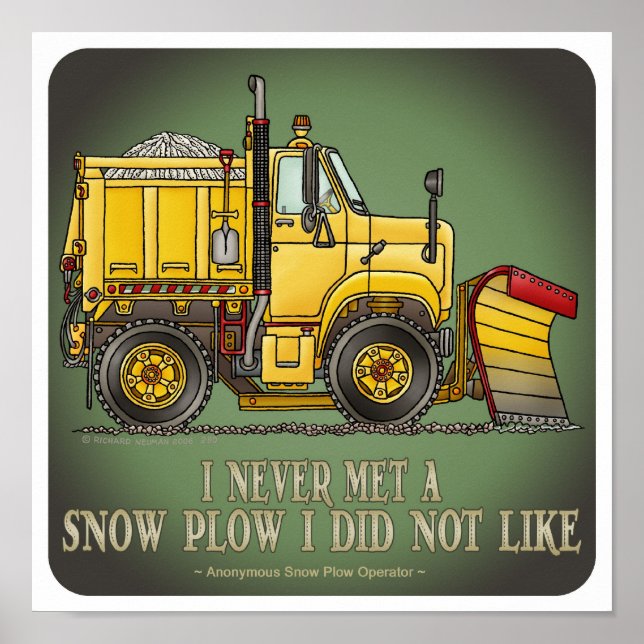 Snow Plow Truck Operator Quote Poster (Front)