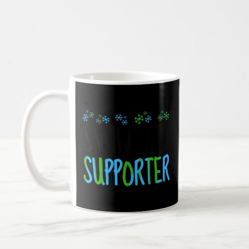 Snow Season Enthusiasts Proud Supporter Of Snow Da Coffee Mug