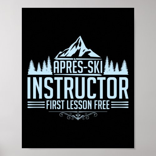 Snow Ski Apres Ski Instructor First Lesson Free Poster