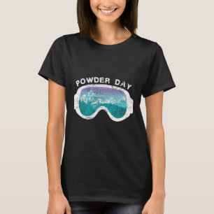 Snow Ski Powder Day Snowboarding Mountain Sport T-Shirt