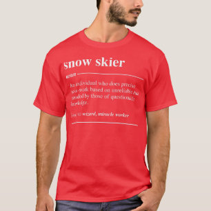 Snow Skier Definition Funny Noun T-Shirt