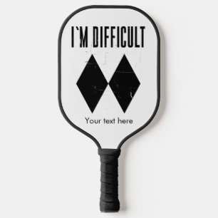 Snow Sports I’m Difficult Ski Gag Pickleball Paddle