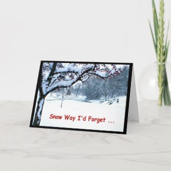 Snow Way I'd Forget To Wish You Merry Christmas! Holiday Card by MortOriginals at Zazzle