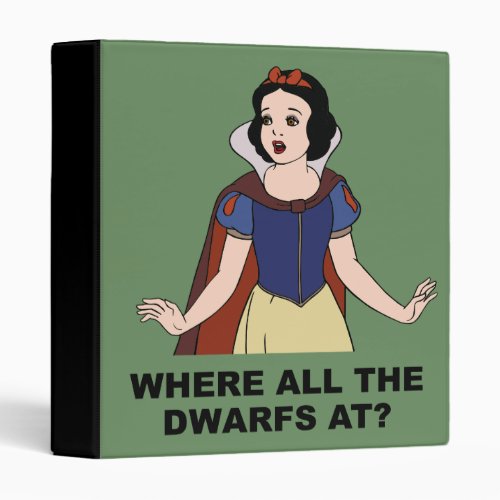Snow White  Where all the Dwarfs at 3 Ring Binder