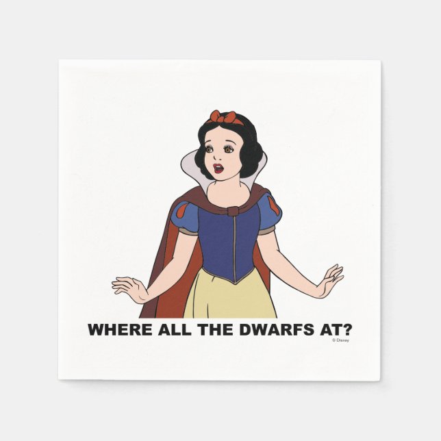 Snow White | Where all the Dwarfs at? Napkins (Front)