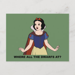 Snow White Where all the Dwarfs at? Postcard