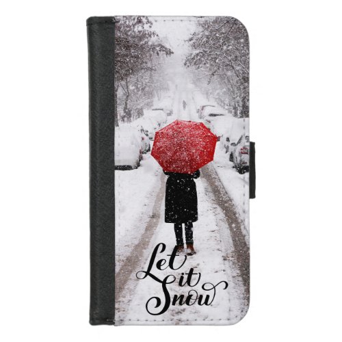 Snow Winter Scene Red Umbrella Let it Snow iPhone 87 Wallet Case