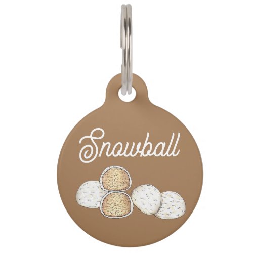 Snowball Snow Ball Mexican Wedding Cookies Pet ID Tag
