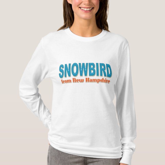 Snowbird from New Hampshire T-Shirt (Front)