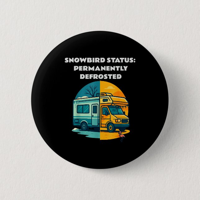 Snowbird Status Permanently Defrosted Rv Camng Ret Button (Front)