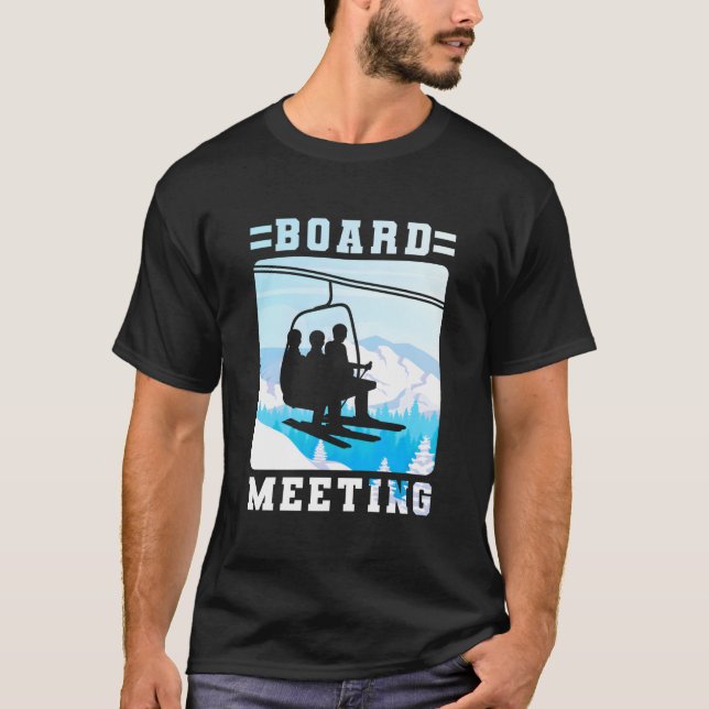 Snowboard Board Meeting Ski Lift Skier Winter Spor T-Shirt (Front)
