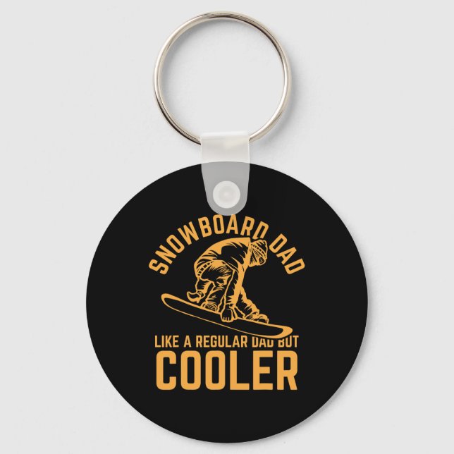 Snowboard Dad Like A Regular Dad But Cooler 1  Keychain (Front)