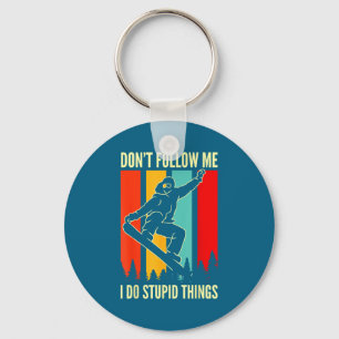 Snowboard Don't Follow Me I Do Stud Things Winter  Keychain