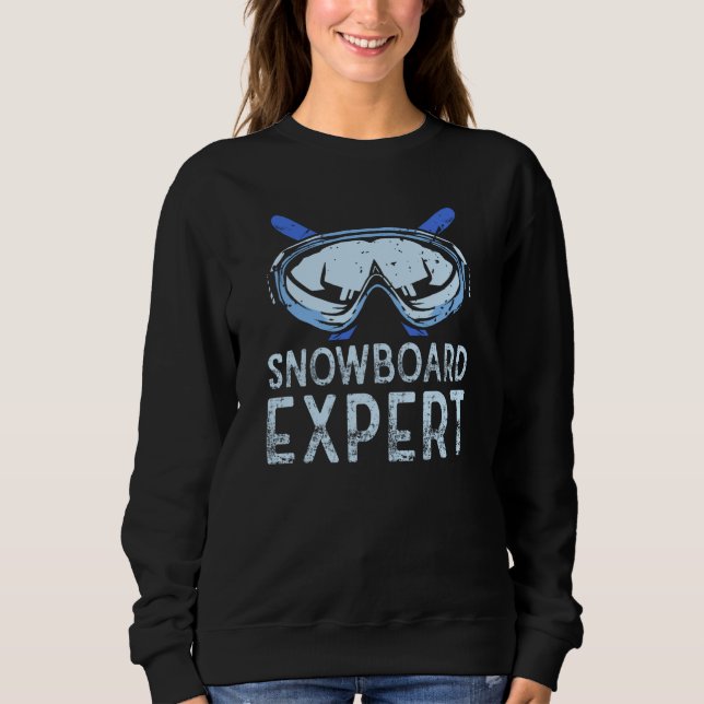 Snowboard Expert Winter Snowboarding Snowboarder S Sweatshirt (Front)