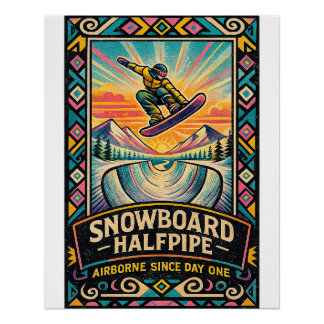 “Snowboard Halfpipe – Airborne Since Day One Poster