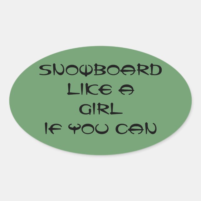 snowboard like a girl sticker (Front)